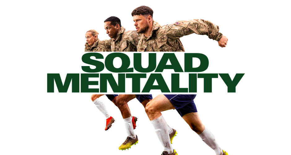 Three individuals in military attire running, overlaid with "Squad Mentality" text, with their lower halves in soccer uniforms.