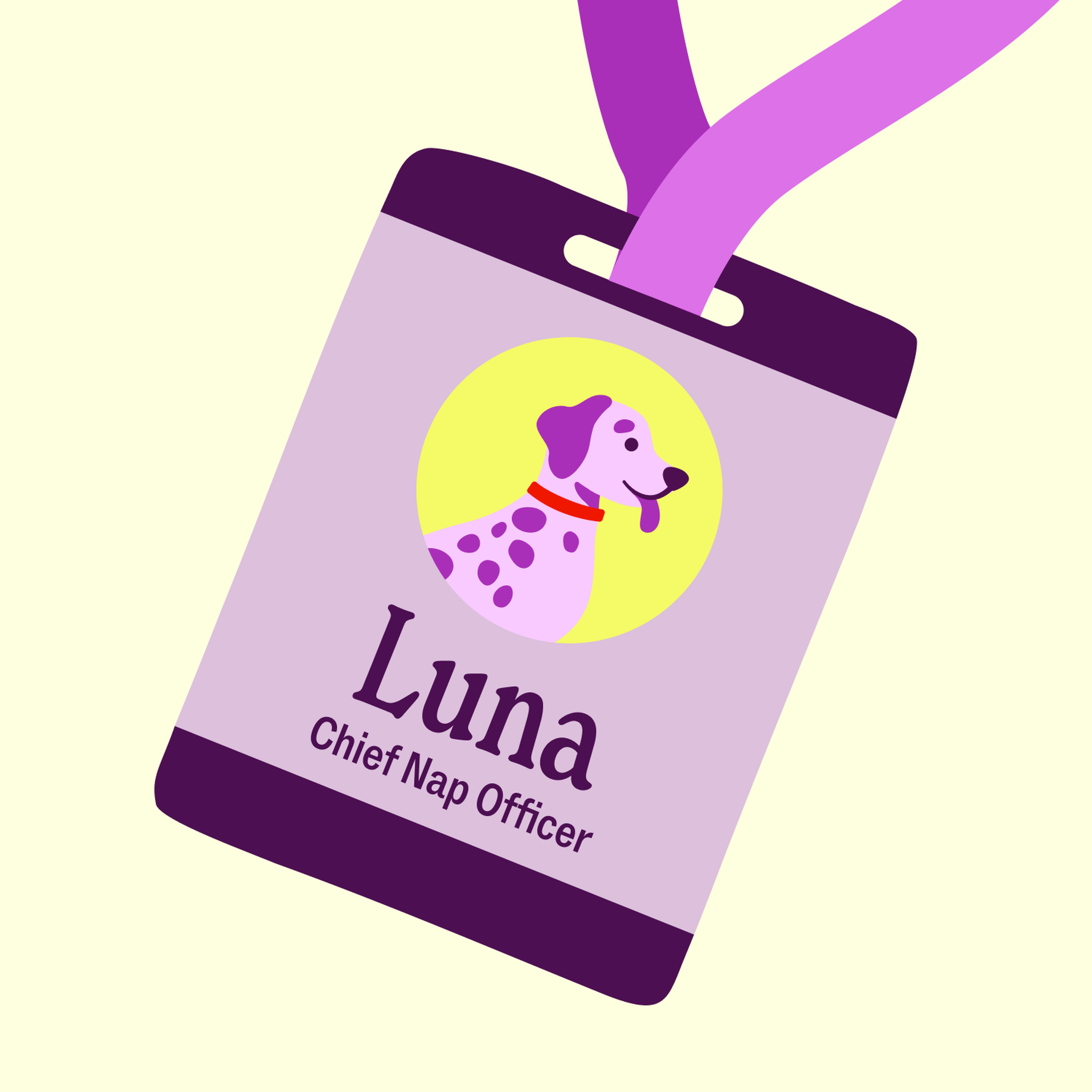 An ID badge with a cartoon dog illustration, labeled "Luna, Chief Nap Officer," hanging from a purple lanyard.