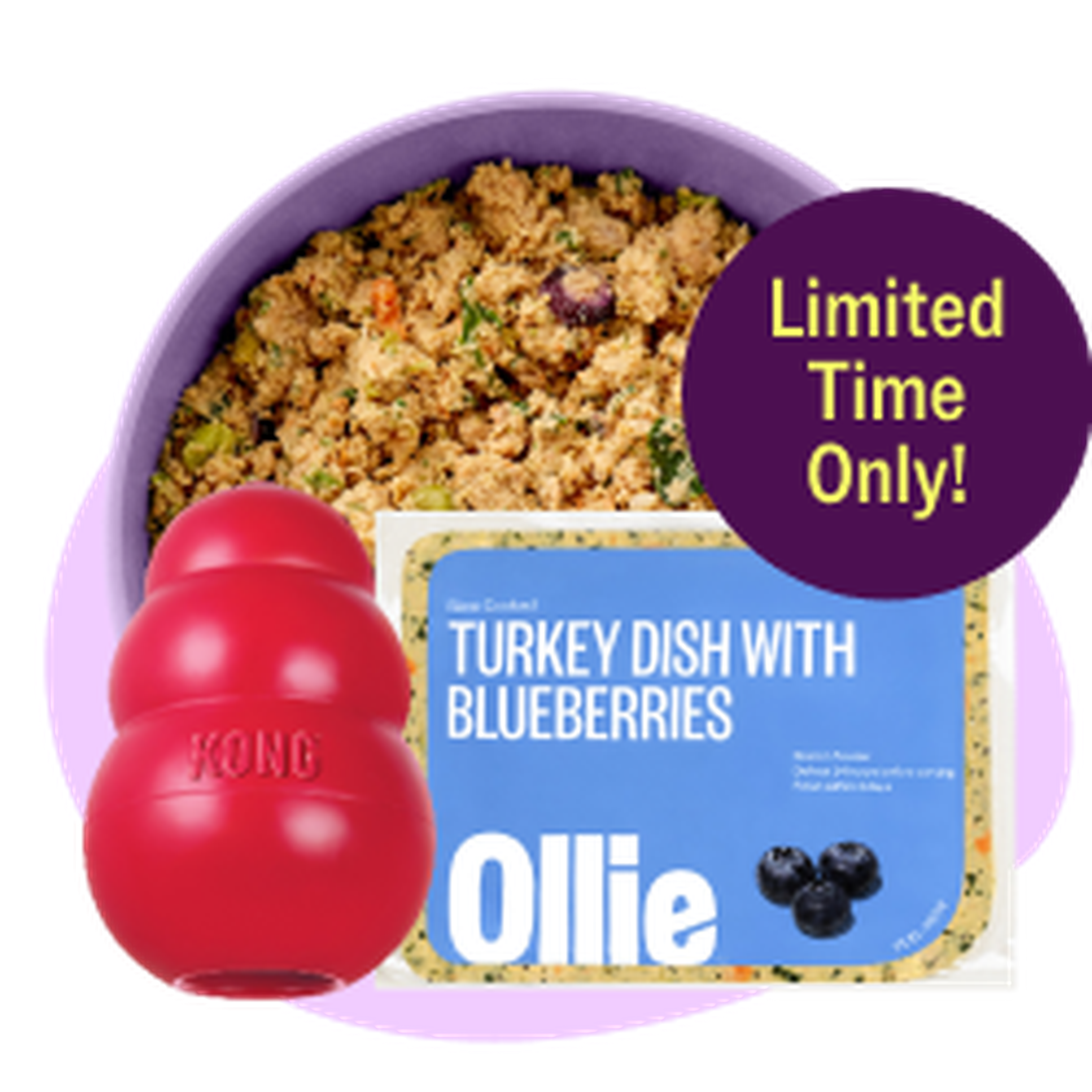 Dog food bowl with turkey dish and blueberries, Ollie packaging, red chew toy, and "Limited Time Only!" text in a purple circle.