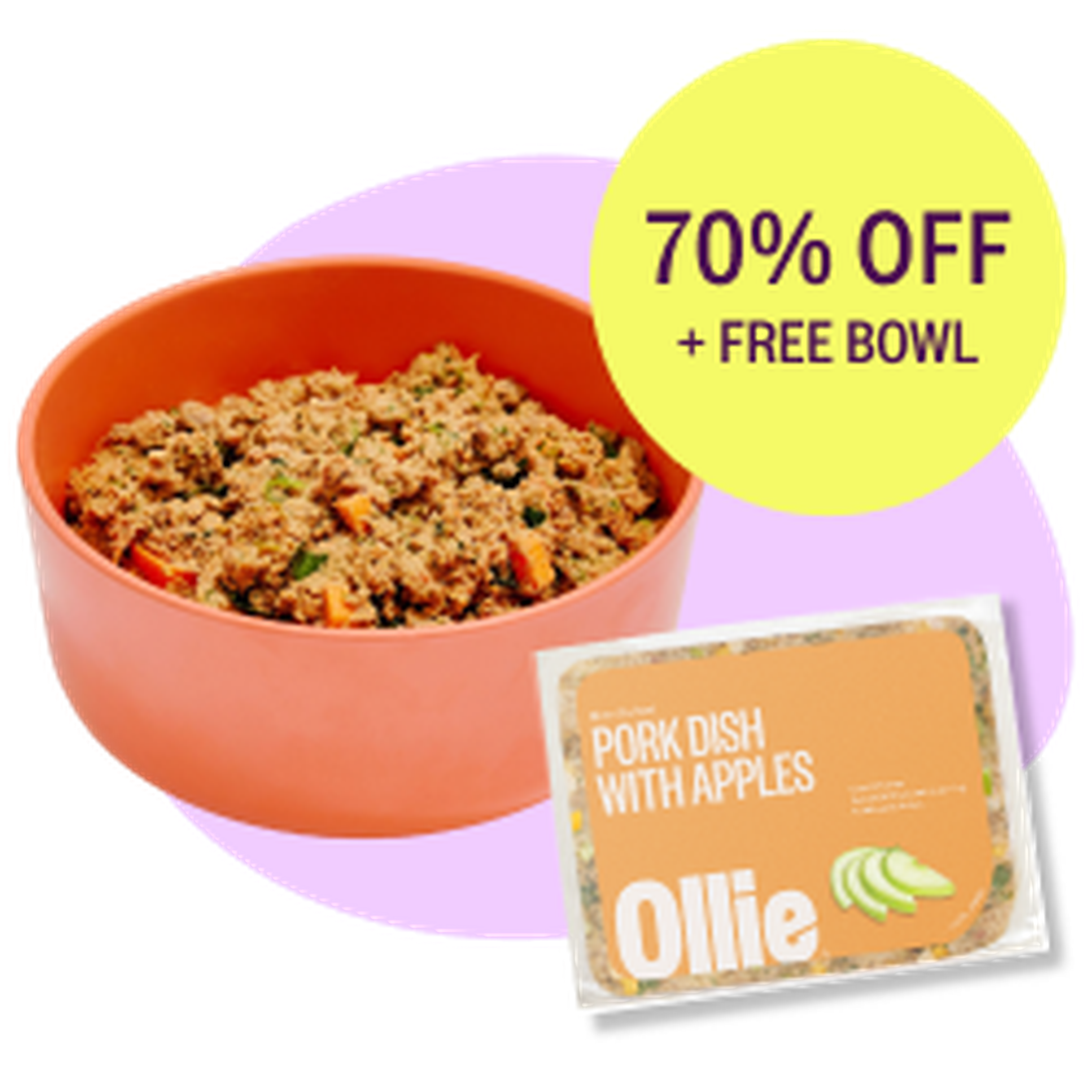 Dog food in an orange bowl with a coupon for "Pork Dish with Apples" by Ollie, offering 70% off and a free bowl.