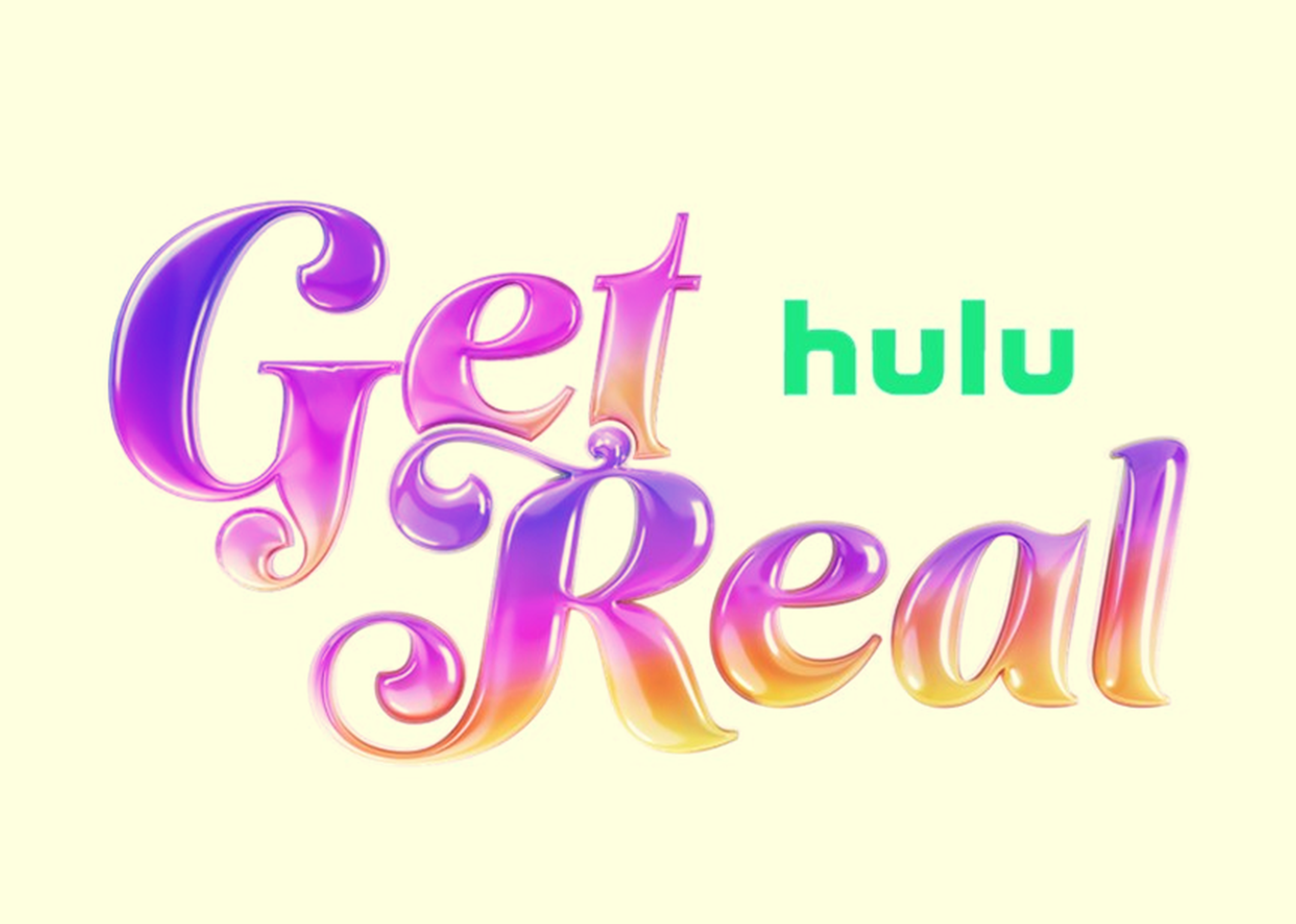The words "Get Real" in colorful, gradient script with the Hulu logo in green on a light background.