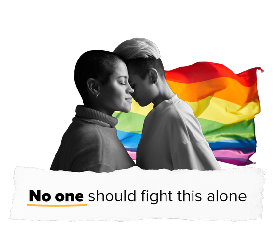Two people embrace in front of a rainbow flag, with text reading "No one should fight this alone."