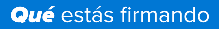 Qué estás firmando