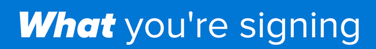 What you're signing