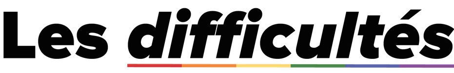 Les difficultés