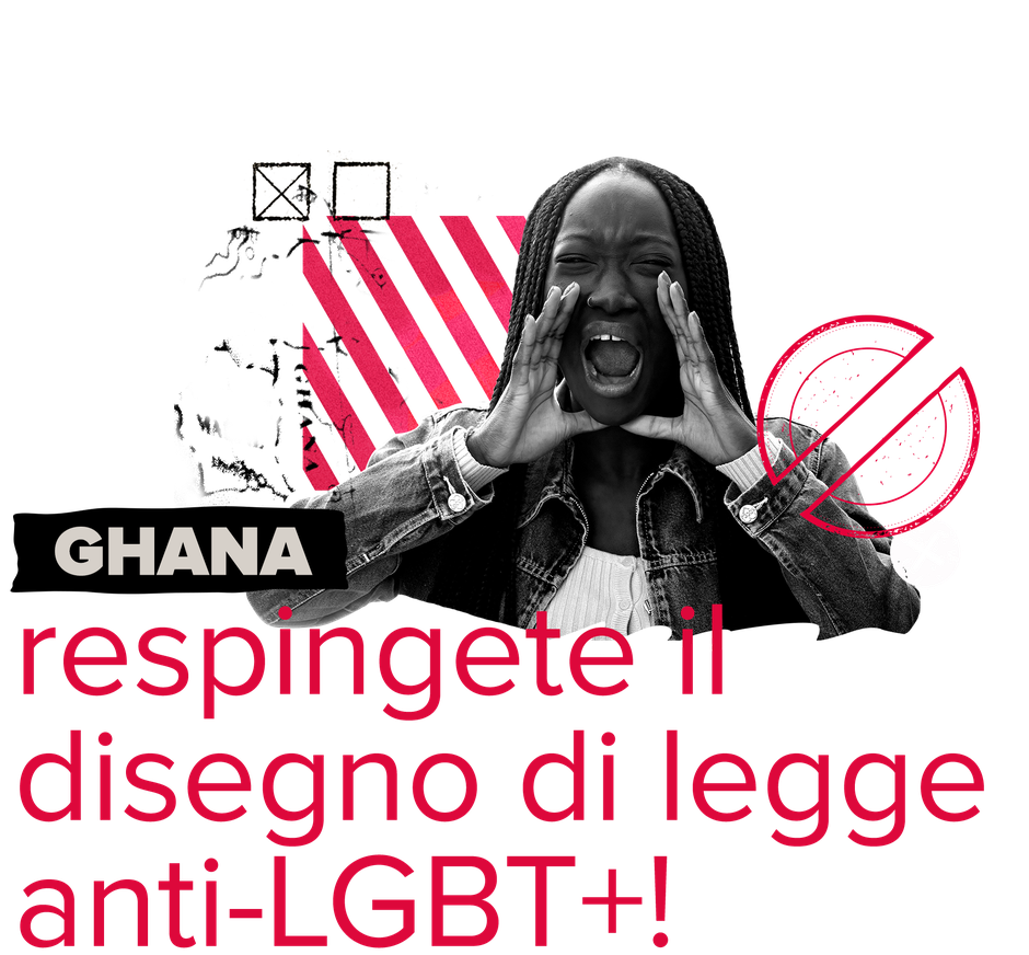 Ghana: respingete il disegno di legge anti-LGBT+!