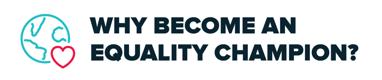 Why become an equality Champion?