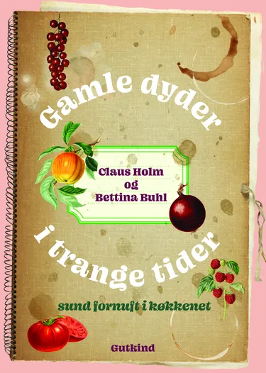 Cover af udgivelsen Gamle dyder i trange tider