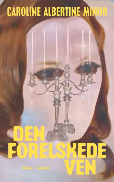 Cover af udgivelsen Den forelskede ven