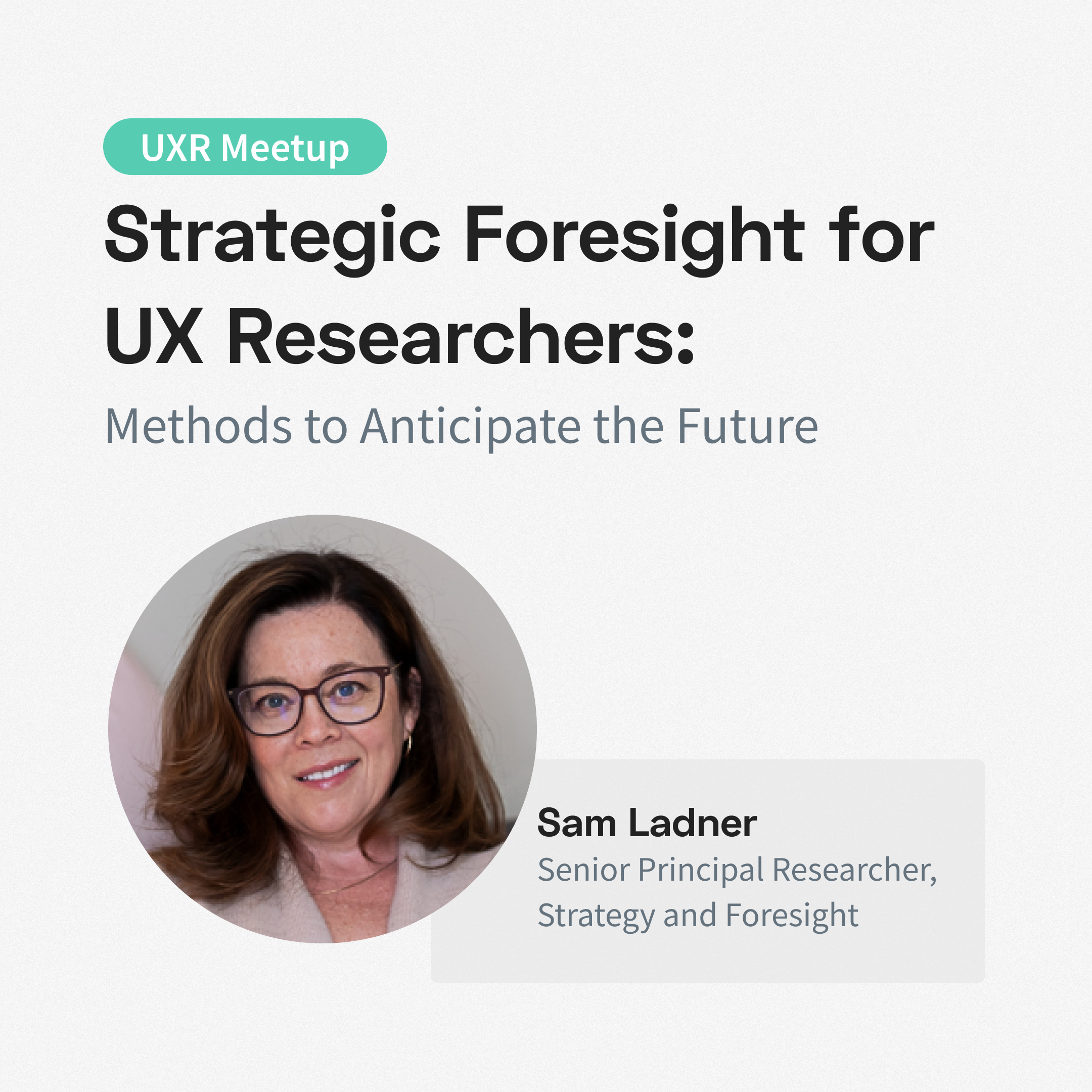 Strategic Foresight for UX Researchers: Methods to Anticipate the Future