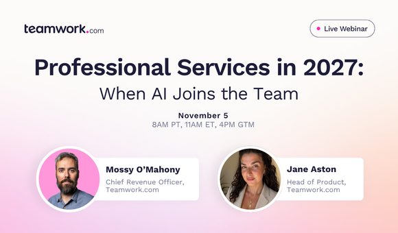 Webinar announcement for "Professional Services in 2027: When AI Joins the Team" on November 5, featuring Mossy O’Mahony and Jane Aston.